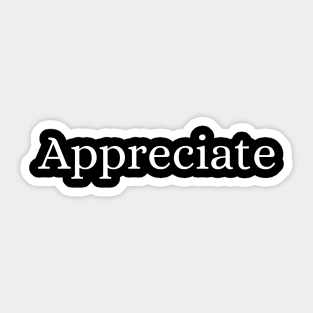 Appreciate Sticker